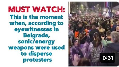 "Sonic Energy Weapons Deployed to Disperse Protesters in Belgrade"