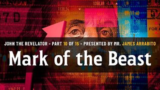 Mark of the Beast (10/15) | A Study of Revelation with James Arrabito