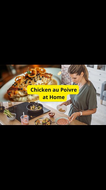 How to Make Chicken au Poivre That Tastes Like 5-Star Dining