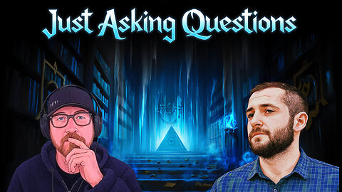 Just Asking Questions - KatillistJones