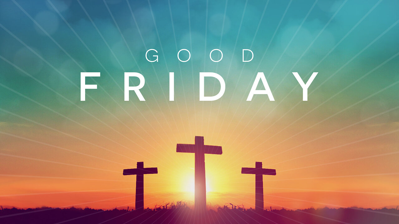 Good Friday Service - Isaiah 52-53