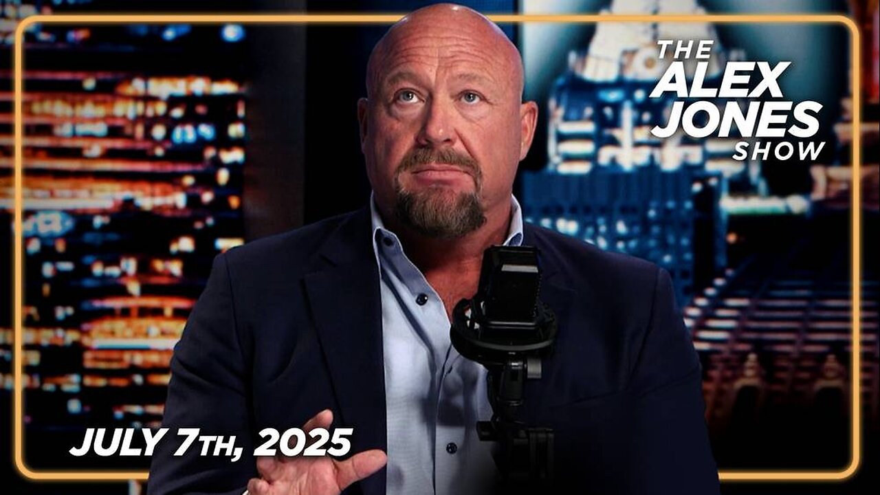 The Alex Jones Show MONDAY FULL SHOW 7/7/25