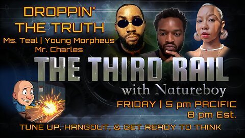 The Third Rail w/ Natureboy 06/20/2025 Marcus Cage, EyesAndEars, & Ms. Teal