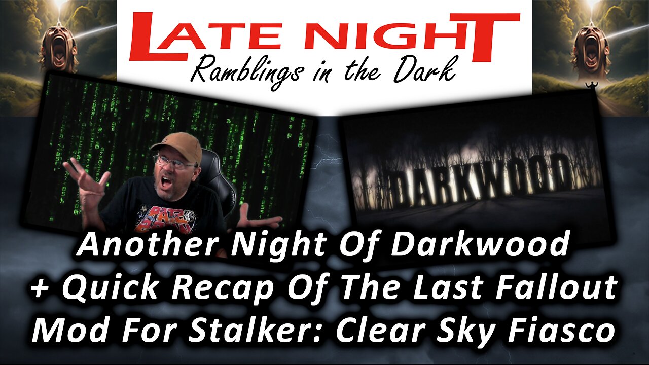 Another Night Of Darkwood + Quick Recap Of The Last Fallout Mod For Stalker: Clear Sky Fiasco
