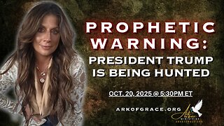 Prophetic Warning: President Trump is Being Hunted