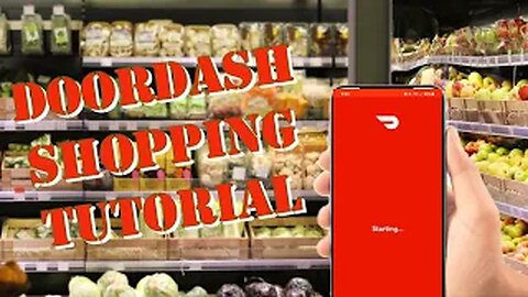 Doordash Shopping Tutorial