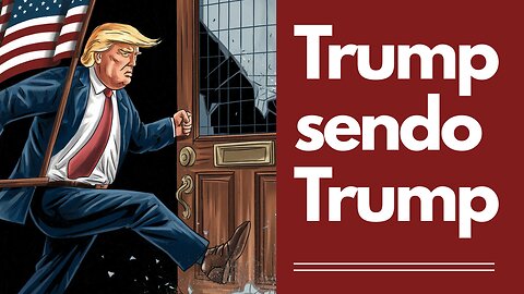 Trump sendo Trump: lutando com lunático como você
