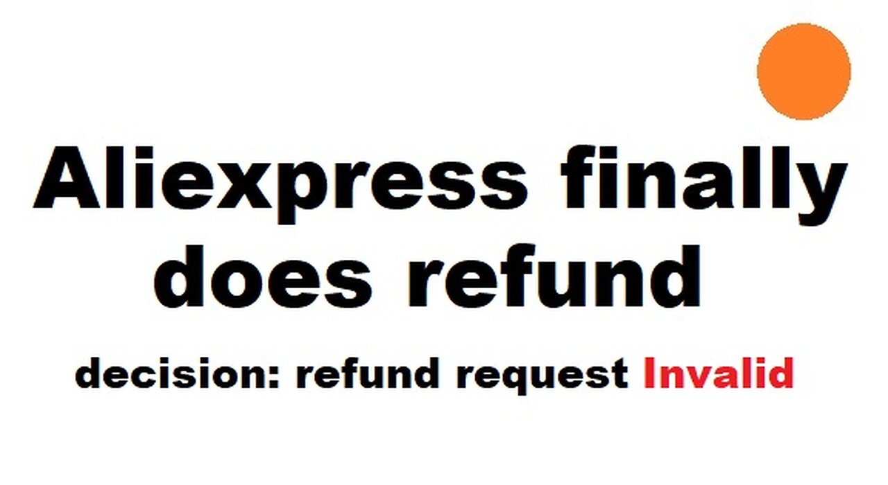 Aliexpress gives refund 4 months after the order