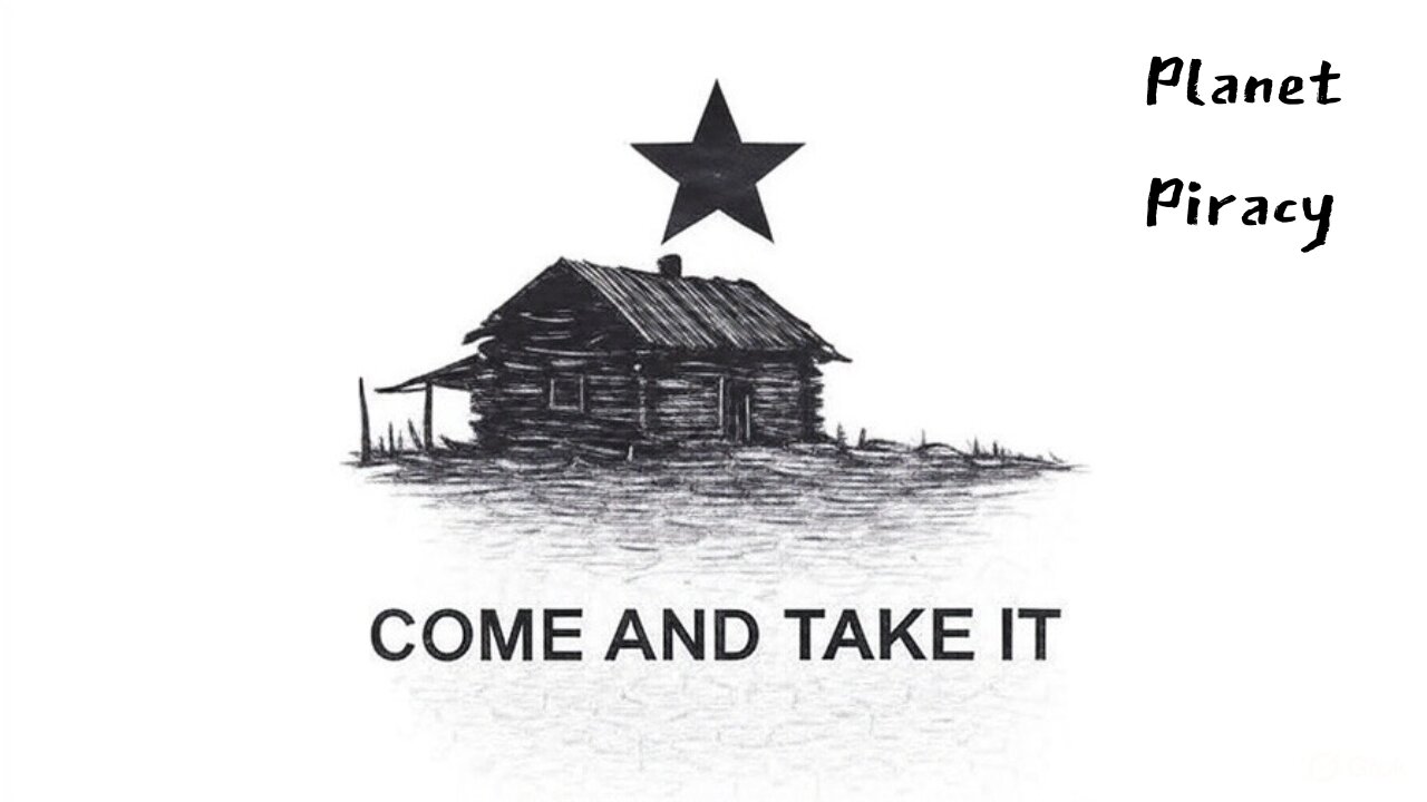 Planet Piracy 227: Come And Take It
