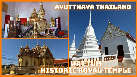 Wat Tum: Where King Naresuan Prepared for War - Ayutthaya Thailand 2025