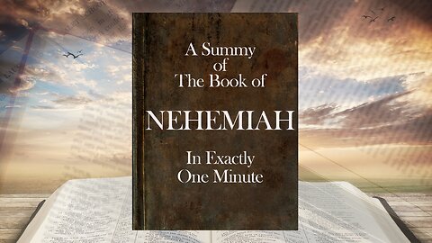 The Book of Nehemiah in ONE Minute