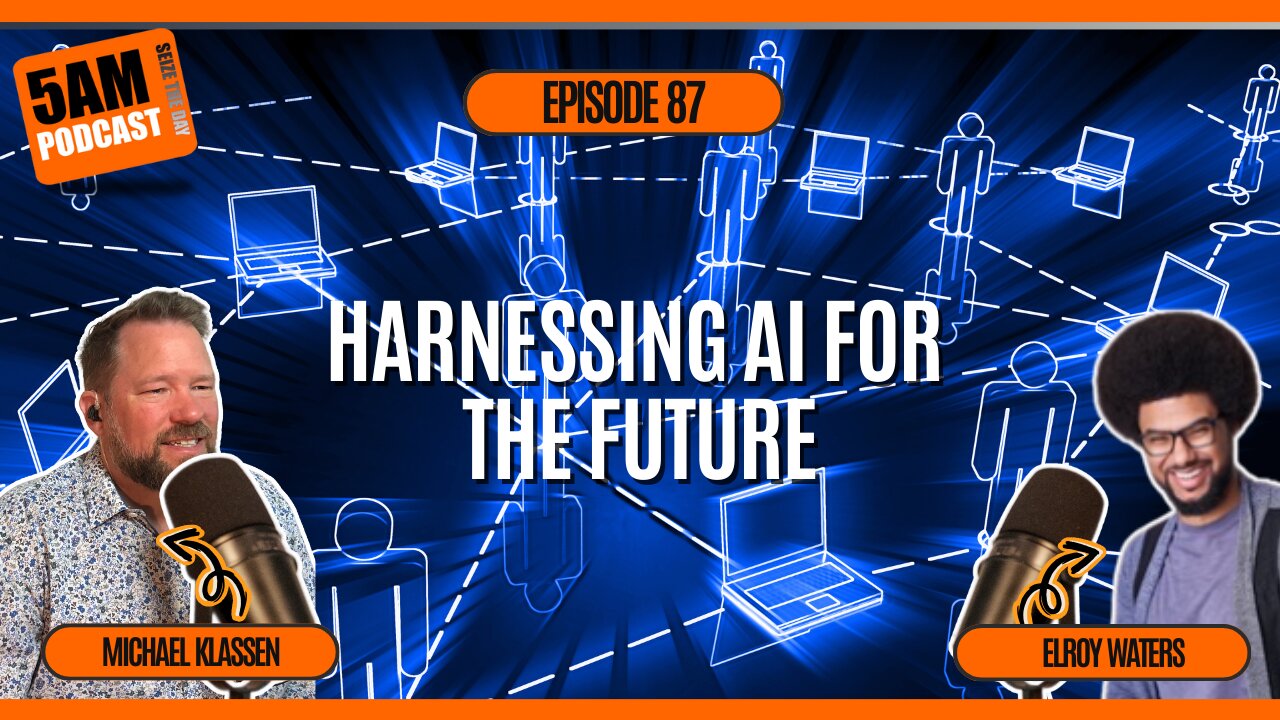 🤖 From AI Anxiety to AI Mindedness: Securing Your Future in the Tech Revolution | Elroy Waters EP 87