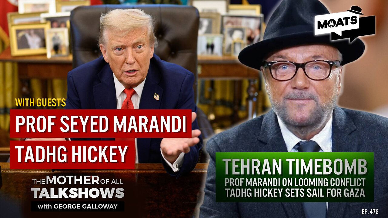 TEHRAN TIMEBOMB | Prof Seyed Marandi on looming conflict | Tadhg Hickey sets sail for Gaza | MOATS