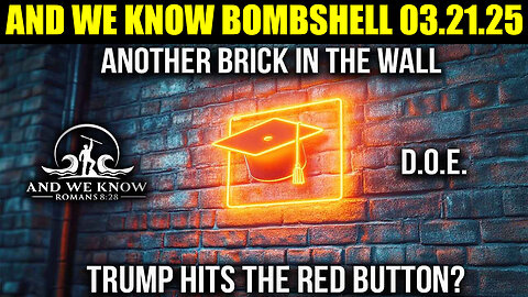 AND WE KNOW BOMBSHELL 03/21/2025 🔥 Trump’s RED BUTTON, Tesla Vandal Payback 🔥 WTPN, JUDY BYINGTON, X22 REPORT, MICHAEL JACO