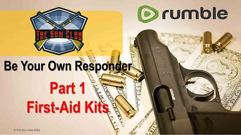 Be Your Own Responder - Pt 1 - First Aid Kits - 8/2/25