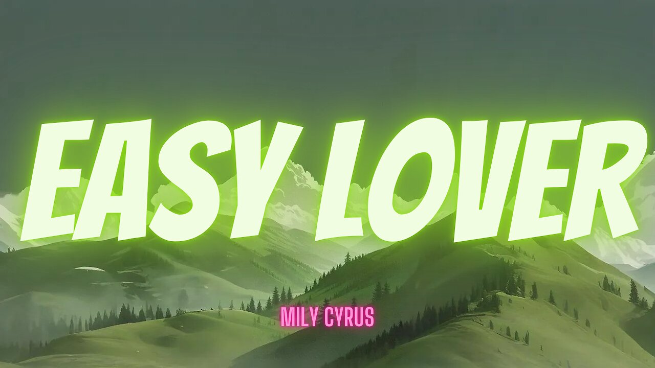 Easy Lover" - Miley Cyrus: Unveiling Passionate Lyrics of Heartfelt Longing