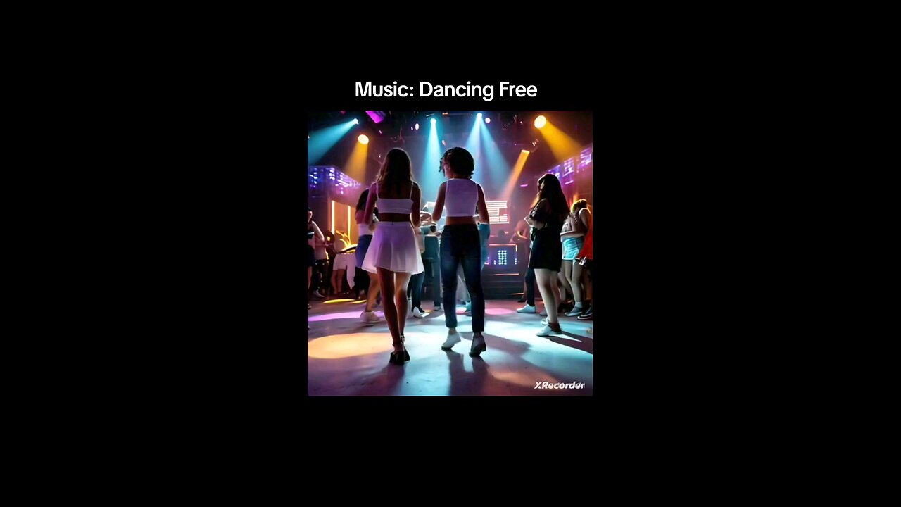 Music: Dance Free