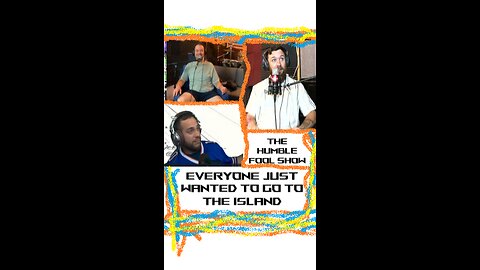 Everyone Just Wanted To Go To The Island