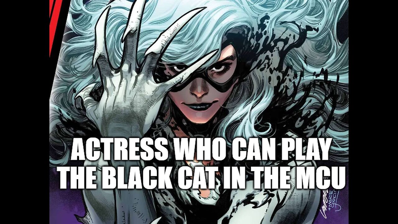 Actress who can play Black Cat in the MCU