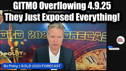 Bo Polny: GITMO Overflowing 4.9.25 - They Just Exposed Everything! No One Expected This!