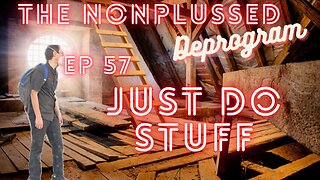 Ep 57: Just Do Stuff