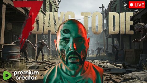 7 Days to Die... Again! W/ Bearded Nerdd!