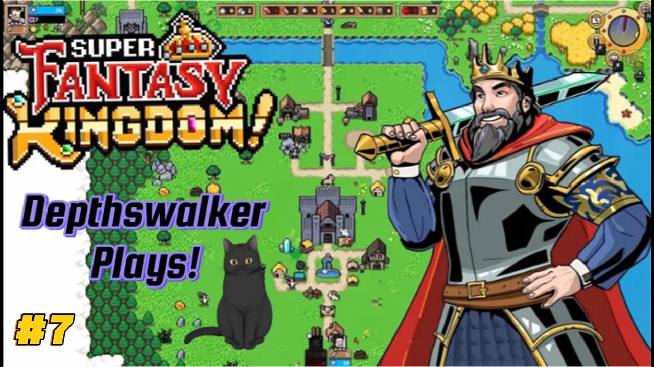Super Fantasy Kingdom! Depthswalker Plays #7- undead kingdom