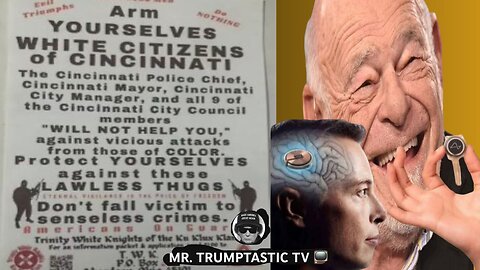 KKK flyers in Cincinnati; 31 billionaires allegedly died via Neurolink last year.