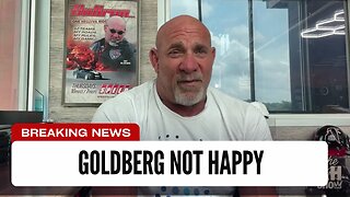 Goldberg Is Not Happy With His Retirement Match