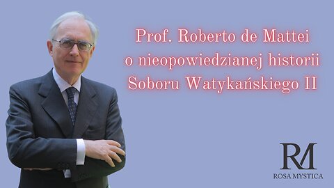 Mówiąc krótko: Prof. Roberto de Mattei o nieopowiedzianej historii Soboru Watykańskiego II