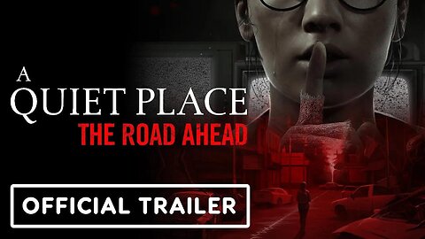 A Quiet Place - The Road Ahead – Official First Story Trailer