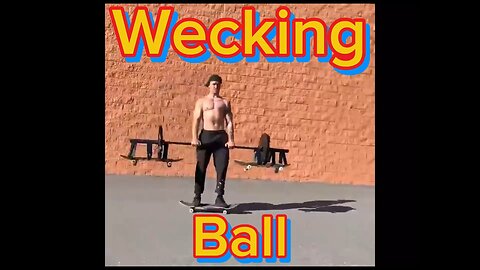 Strongest Skater in the World WECKINGBALL