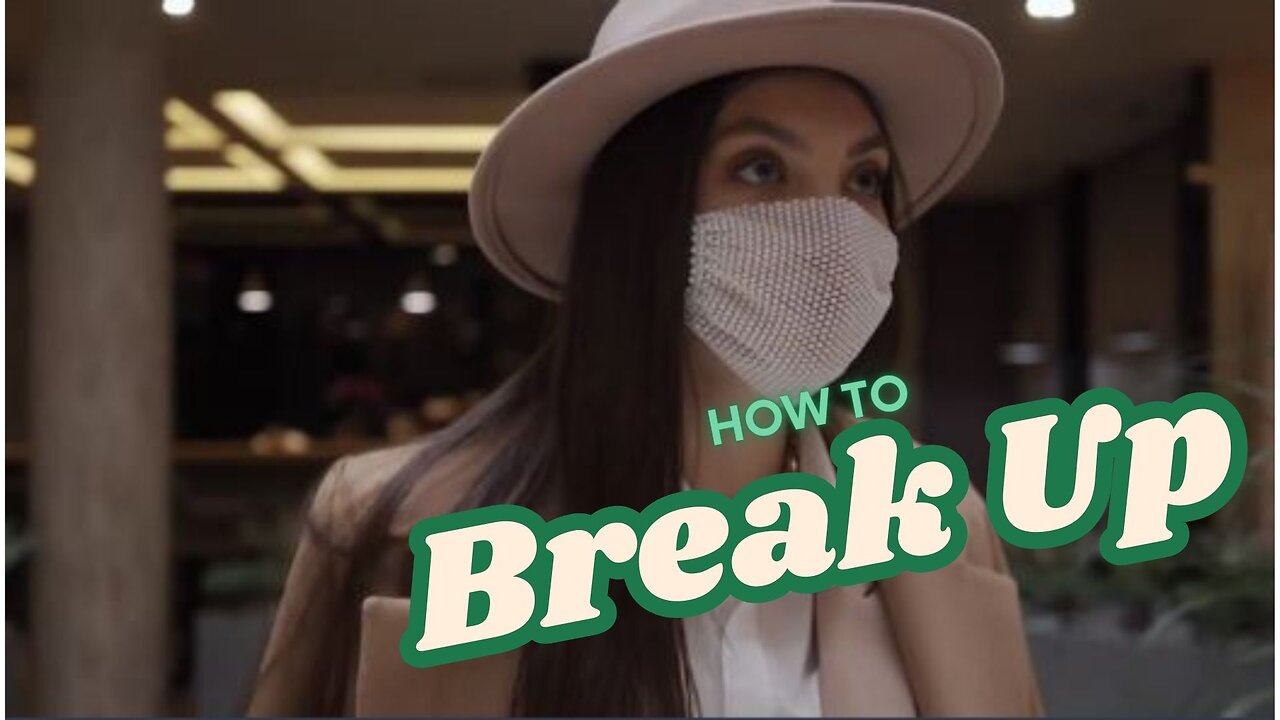 Guy Talk: How Would You Break Up?