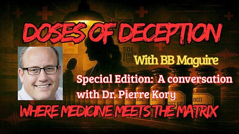 Doses Of Deception SPECIAL EDITION: A Conversation with Dr. Pierre Kory