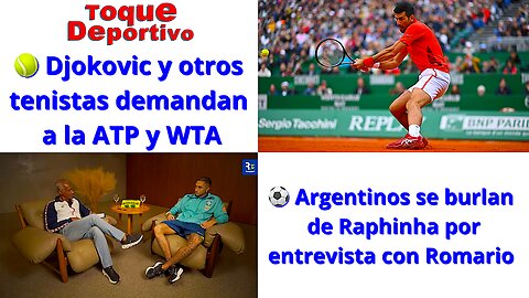 🎾 Djokovic y varios tenistas demandan a la ATP y a la WTA ⚽️ Argentina aplastó a Brasil 4-0