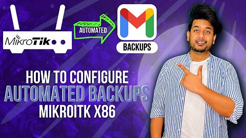 How to configure automated backups on MikroTik save on Gmail | MikroTik Series