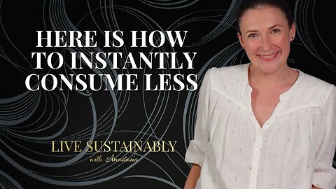 How to Stop Overconsumption: The Best Practices for Mindful, Sustainable Living!