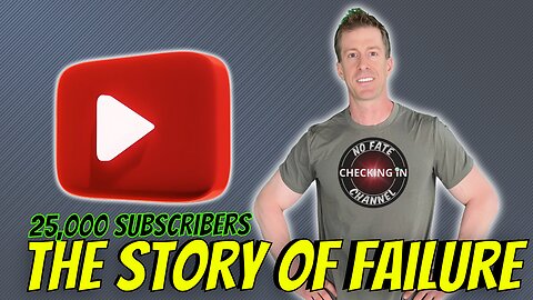 25,000 Youtube Subscribers | The Story of Failure