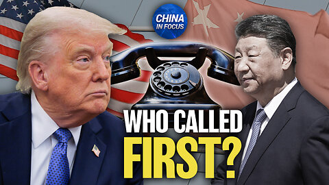 Trump: Xi Called Me; China Denies That Trade Talks Happened Once Again | Trailer | China in Focus