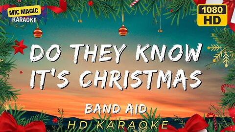 DO THEY KNOW IT'S CHRISTMAS ? - BAND AID - KARAOKE
