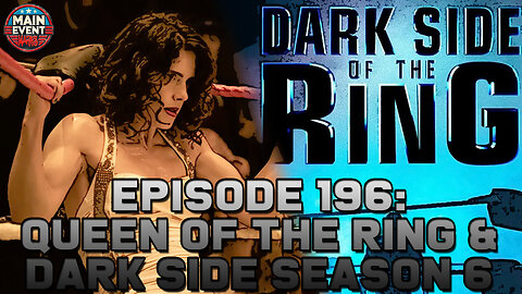 Episode 196: Queen of the Ring & Dark Side of the Ring Season 6 (LIVE!)