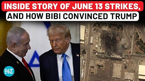 These Two Mideast Events Paved Israel Attack On Iran; Inside Story Of How Netanyahu Convinced Trump