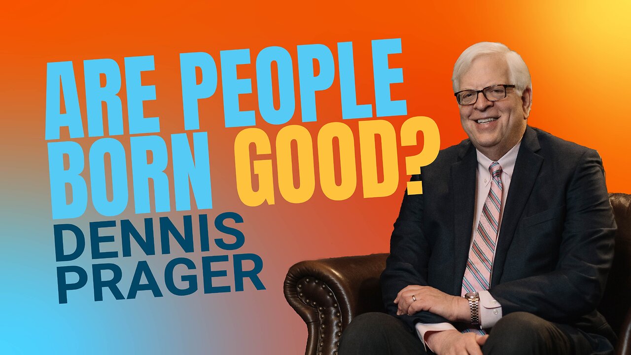 Are People Born Good? | 5-Minute Videos | PragerU