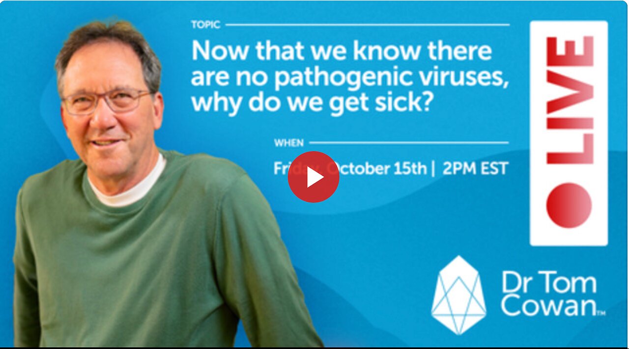 Now That We Know There Are No Pathogenic Viruses, Why Do We Get Sick? October 15th Webinar