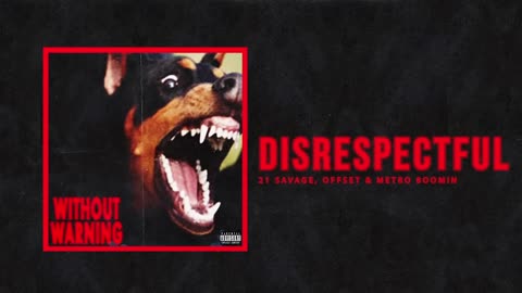 21 Savage - Disrespectful