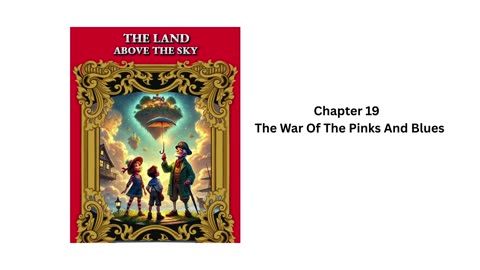 "The Land Above the Sky" - Audio Book - Chapter 19
