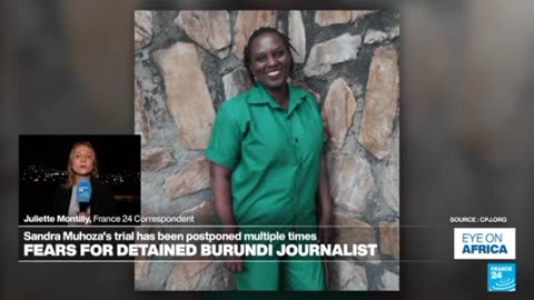 Sandra, a detained journalist from Burundi, is causing concern.