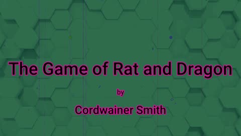 The Game of Rat and Dragon (audio short story)