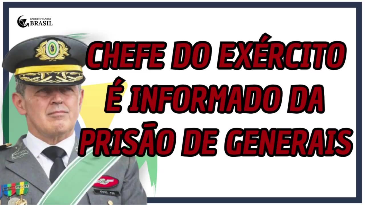 CHEFE DO EXÉRCITO É INFORMADO DA PRISÃO DE GENERAIS