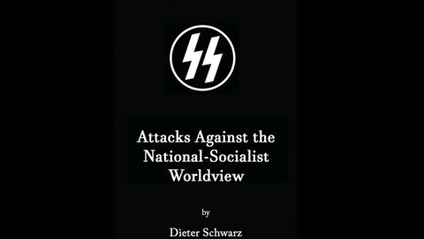 Attacks Against the National Socialist Worldview by Dieter Schwarz (1936) [FULL AUDIOBOOK]